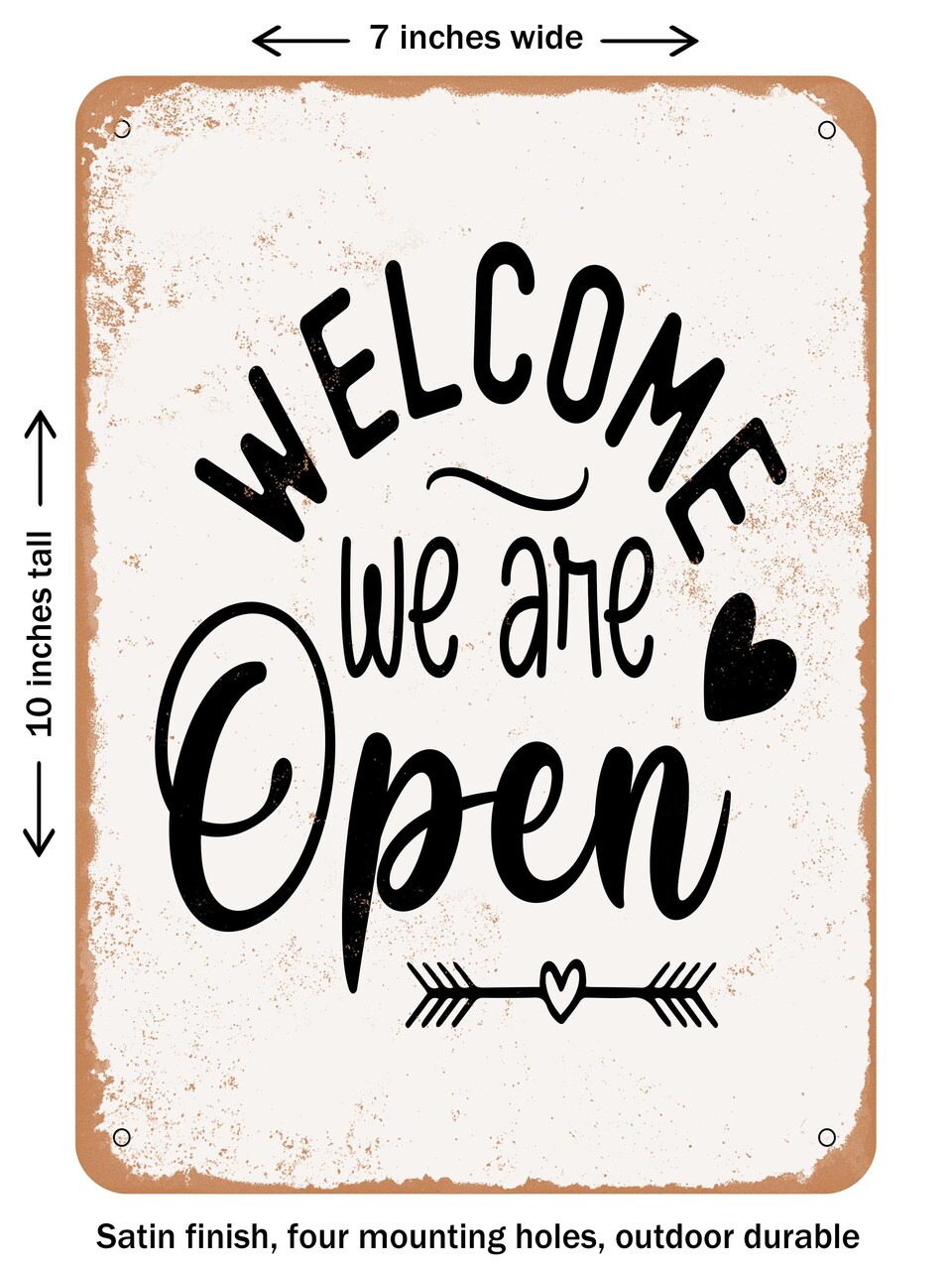 DECORATIVE METAL SIGN - Welcome We Are Open - Vintage Rusty Look
